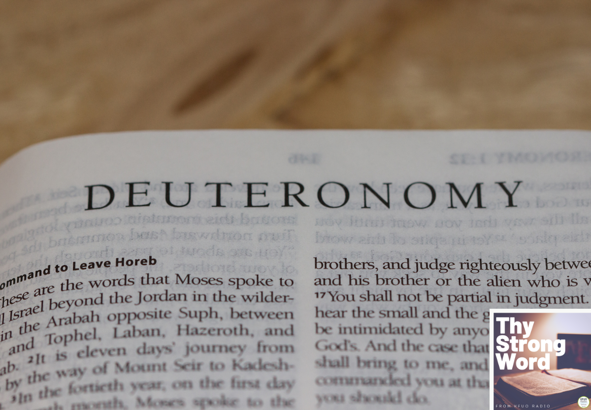 Thy Strong Word — NEW SERIES: Deuteronomy - KFUO Radio