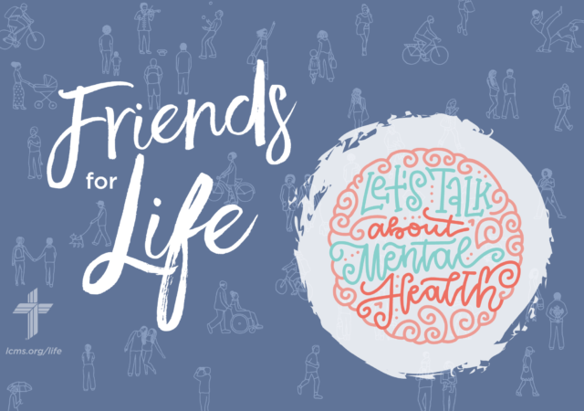 Friends for Life — LCMS Life Ministry Archives - KFUO Radio